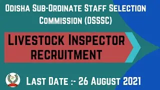 Odisha OSSSC Livestock Inspector Online Form 2021 | OSSSC LI Syllabus Salary Exam