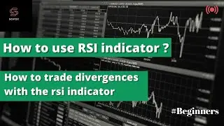 How to use RSI indicator ? || How to trade divergences with the RSI indicator || Sofoxtrading