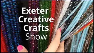 Sewing Vlog: Exeter Creative Crafts Show Visit