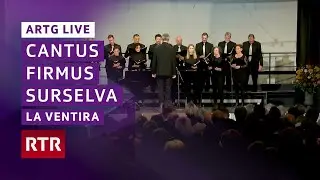 La ventira I Duri Sialm I Artg Musical Live I Ensemble Cantus Firmus Surselva I RTR Musica