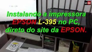 Instalando a Impressora EPSON L-395 no PC