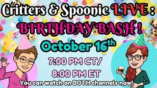 Critter's & Spoonie LIVE Birthday Bash!