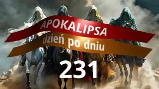 APOKALIPSA dzień po dniu - #231 | Przybytek Świadectwa