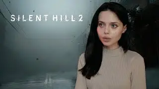 Silent Hill 2 Remake (стрим #1)