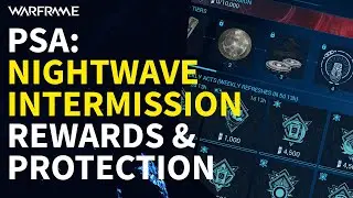 Warframe Nightwave Intermission III: All Rewards & Duplicate Protection