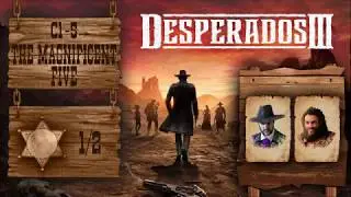 Desperados 3 | 5 - The Magnificent Five | Speedrun Update (5:21) | Difficulty Desperado
