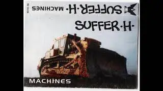 SUFFER H - Machines [FULL ALBUM] 1998