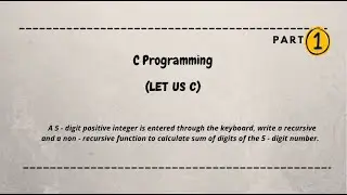 A 5 digit positive integer is entered . Calculate sum of digits of the number| Coding Machine