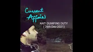Anti Dumping Duty ( Current Affairs)