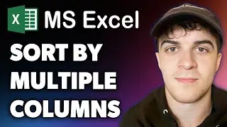 How to Sort in Excel by Multiple Columns (Full 2024 Guide)