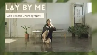Lay By Me | Ruben | Gab Simard Choreography