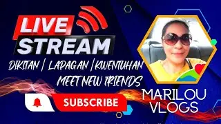 MARILOU VLOGS is live Dikitan lapagan Isdaan Livestream #livestream #Lapagan #ofw #kuwait ❤🇰🇼