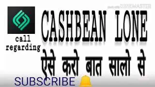 CASHBEAN Lone Recovery Call Harassment call By cashbean customer care, BY PRATYUSH JHA