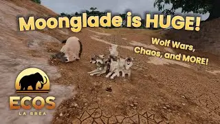 Moonglade is HUGEE! || Ecos: La Brea Gameplay + WOLF WARS !