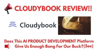 Cloudybook Review- Does This AI PRODUCT DEVELOPMENT Platform Give Us Enough Bang For Our Buck? See?(