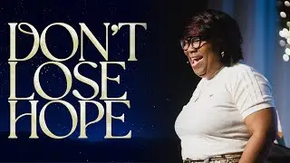 Don't Lose Hope | Pastor Tinakka Johnson | Luke 1:11-13 | Hope From Heaven