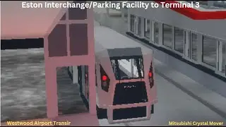 Westwood Airport Transit |Eston Interchange/Parking Facility - Terminal 3 | Mitsubishi Crystal Mover