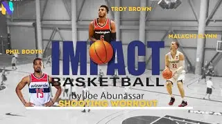 Troy Brown, Phil Booth, Malachi Flynn Shooting Workout at IMPACT Basketball