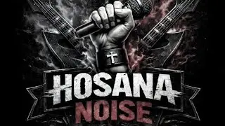 Creio - Hosana Noise 