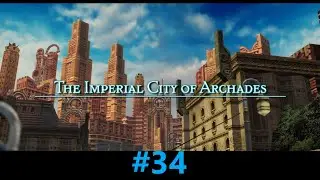 FINAL FANTASY XII THE ZODIAC AGE Part 34 Archades