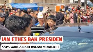 Jan Ethes Bak Presiden, Sapa Warga Dari Dalam Mobil Presiden RI 1