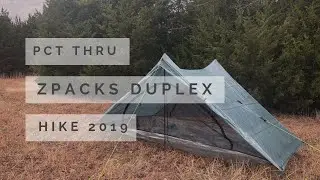 PCT Thru Hike 2019, Zpacks Duplex Tent, My Shelter of Choice