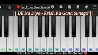 Dil Na Diya Piano Tutorial  || Grish Ka Gana Sunega #trending #dhoom #viral #piano 