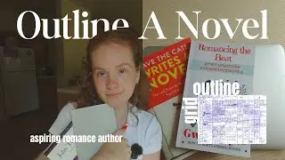 Outlining My Romance Novel (Again) 📝 | Draft 3 Prep + Grid Method Deep Dive | Writing Vlog