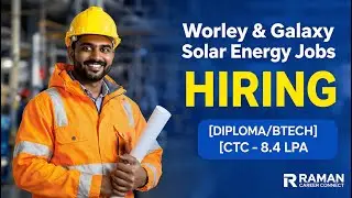 Worley & Galaxy Solar Hiring Freshers | Graduate Piping Engineer & Site Engineer Jobs | Apply Now