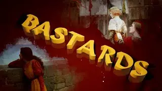 Bastards, Concubines, and Footwives &mdash; Why were bastards disinherited?