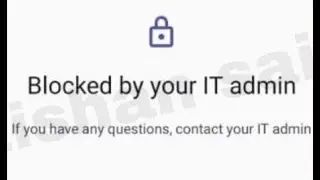 Device Blocked by IT Admin | Solution | Android | Device will automatically reset after (1-12) hours