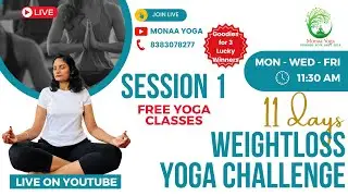 11 DAYS WEIGHTLOSS YOGA CHALLENGE (SESSION - 1) | #yoga #weightloss #monaayoga