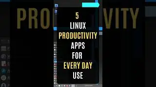 5 Linux Productivity Apps  #linux #productivity