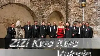 ZiZi Kwe Kwe - Valerie