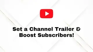 Add a Video to the Top of Your YouTube Channel! (Step-by-Step Guide)