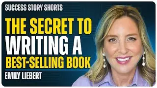 The Secret Formula To Write A Best-Selling Book | Emily Liebert - 7-Time Bestselling Author