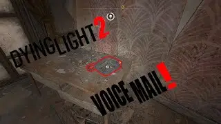 Dying Light 2 Voice Mail Messages