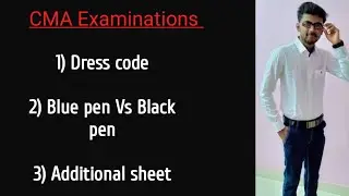 Discuss about CMA exam Important instructions