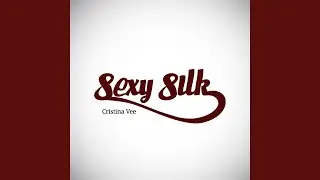 Sexy Silk