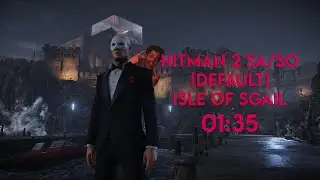 Hitman 2 - SA/SO (Default) - The Ark Society (Isle of Sgail) Speedrun in 01:35
