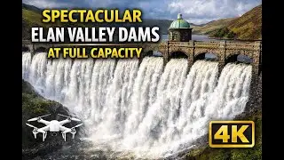 Spectacular Elan Valley Dams at Full Capacity(4K)