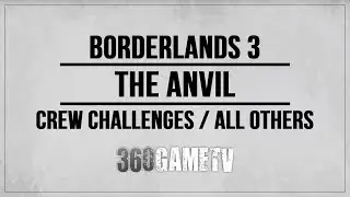 Borderlands 3 The Anvil All Crew Challenges / Eridian Writings / Red Chests Locations Guide