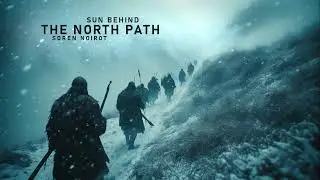 Sun Behind - The North Path (Soundtrack - film music)