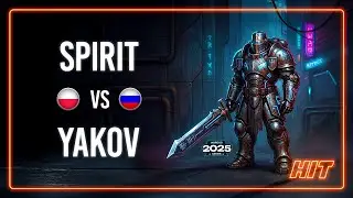 HIT! Spirit VS Yakov WardiTV 2025 Playoffs