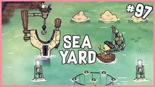 🐷 Building a Sea Yard & Fish Farms | Don't Starve (Shipwrecked/Hamlet) Gameplay (Part 97)