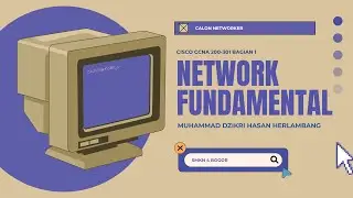 CISCO CCNA 200-301 MODUL PART 1 | NETWORK FUNDAMENTAL