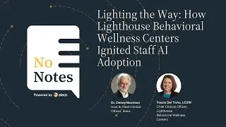 No Notes S3E3 Lighting the Way How Lighthouse Ignited Staff AI Adoption - Presented by Eleos