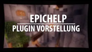 EpicHelp | Minecraft Plugin - Vorstellung | German [Bukkit/Spigot]