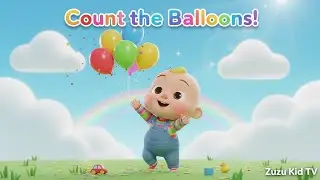 Count the Balloons Adventure &ndash; Nursery Rhyme, Toddler Counting Fun, and Colorful Play