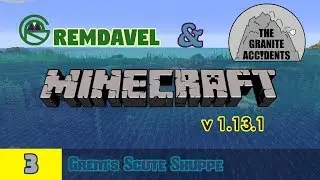 Minecraft with The Granite Accidents -- Episode 3: Grem's Scute Shuppe